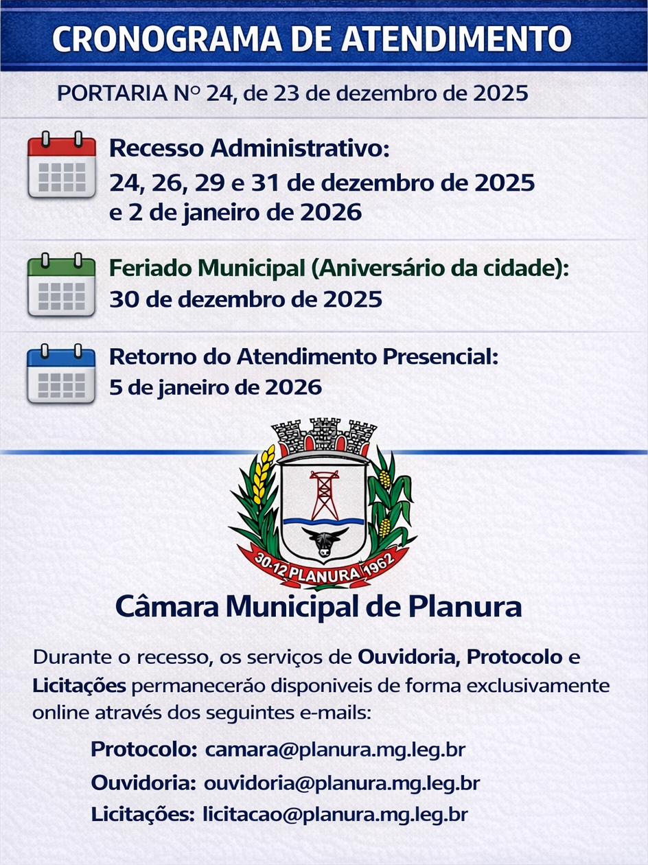 Câmara Municipal de Planura informa sobre Recesso Administrativo e Feriado Municipal.